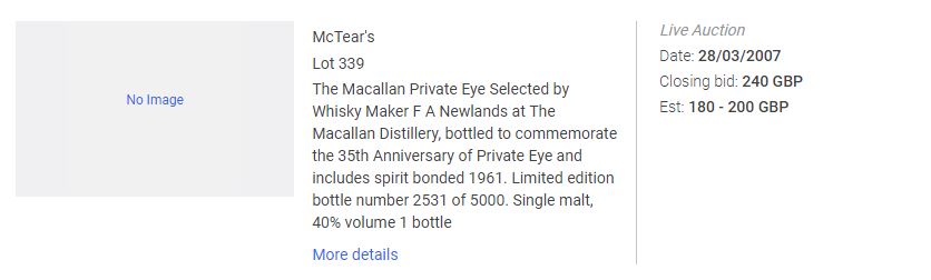 Private Eye 9002 An excerpt from an online price database showing the sale of a bottle of Macallan Private Eye in 2002.