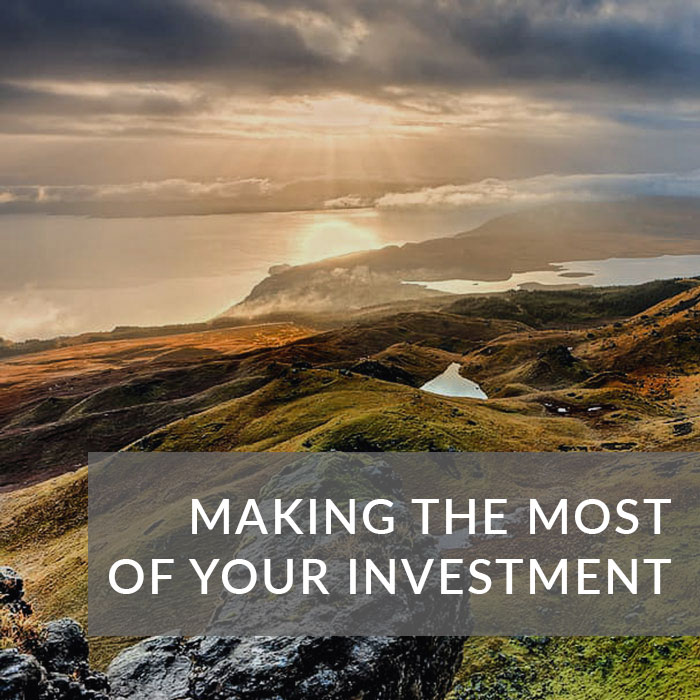 Making the most of your investment