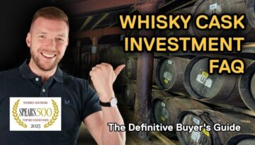 Whisky Cask investment FAQs 2025